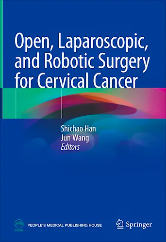 Portada del libro 9789819776863 Open, Laparoscopic, and Robotic Surgery for Cervical Cancer