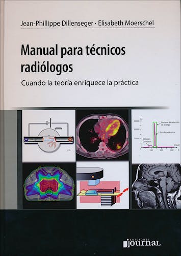 Portada del libro 9789871259618 Manual para Técnicos Radiólogos. Cuando la Teoría Enriquece la Práctica