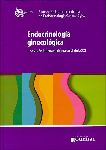 Portada del libro 9789871259816 Endocrinología Ginecológica. Una Visión Latinoamericana en el Siglo XXI