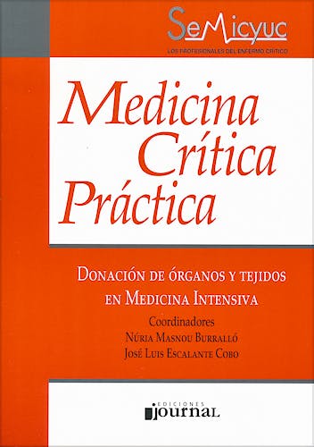 Portada del libro 9789871259991 Donación de Órganos y Tejidos en Medicina Intensiva (Medicina Crítica Práctica)