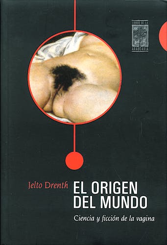 Portada del libro 9789871300174 El Origen del Mundo. Ciencia y Ficcion de la Vagina