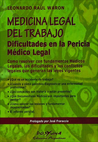 Portada del libro 9789871573073 Medicina Legal del Trabajo. Dificultades en la Pericia Médico Legal