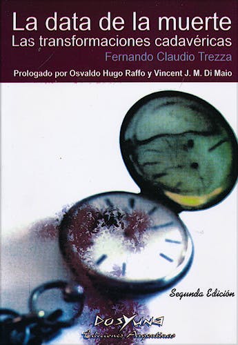 Portada del libro 9789871573189 La Data de la Muerte. Las Transformaciones Cadavéricas