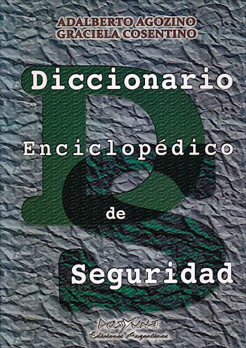 Portada del libro 9789871573196 Diccionario Enciclopédico de Seguridad