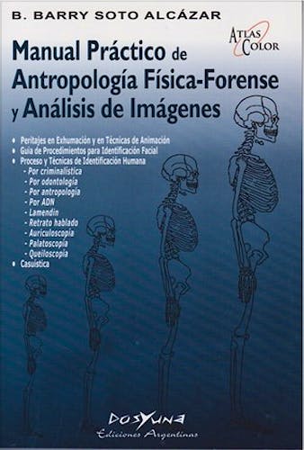 Portada del libro 9789871573516 Manual Práctico de Antropología Física-Forense y Análisis de Imágenes. Atlas Color