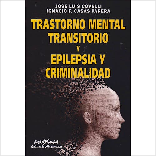 Portada del libro 9789871573554 Trastorno Mental Transitorio y Epilepsia y Criminalidad