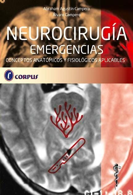 Portada del libro 9789871860647 Neurocirugía Emergencias. Conceptos Anatómicos y Fisiológicos Aplicables