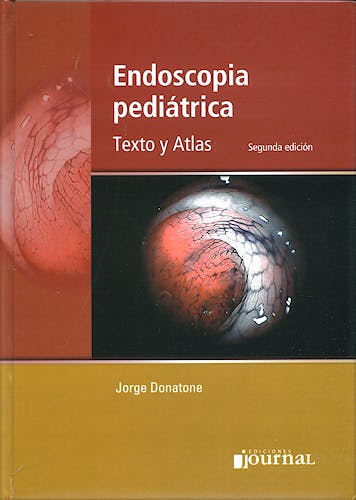 Endoscopia Pediatrica. Texto y Atlas