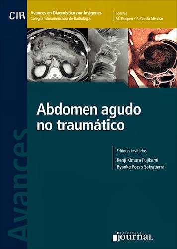 Portada del libro 9789871981571 Avances en Diagnóstico por Imágenes 13: Abdomen Agudo no Traumático (CIR, Colegio Interamericano de Radiología)
