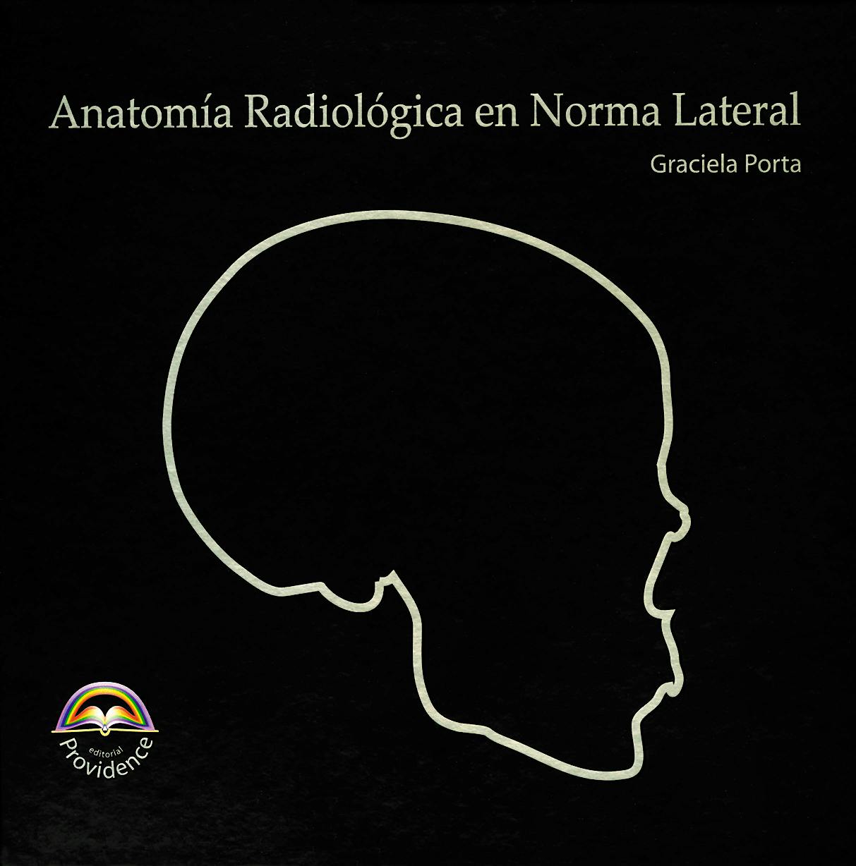 Portada del libro 9789872089016 Anatomia Radiologica en Norma Lateral + Cd-Rom