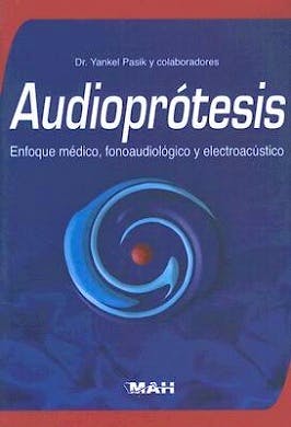 Portada del libro 9789872122300 Audioprótesis. Enfoque Médico, Fonoaudiológico y Electroacústico + CD con Actualización