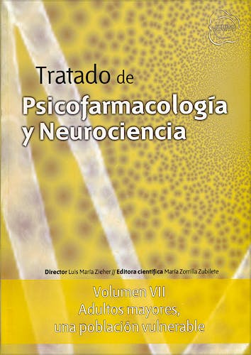 Portada del libro 9789872737047 Tratado de Psicofarmacología y Neurociencia, Vol. VII: Adultos Mayores, una Población Vulnerable