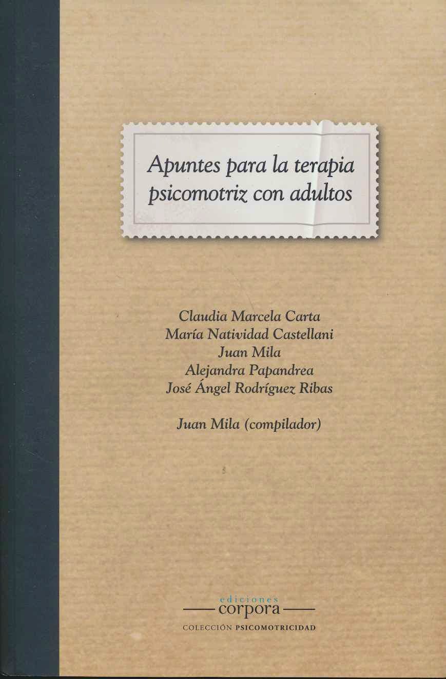 Portada del libro 9789874651389 Apuntes para la Terapia Psicomotriz con Adultos