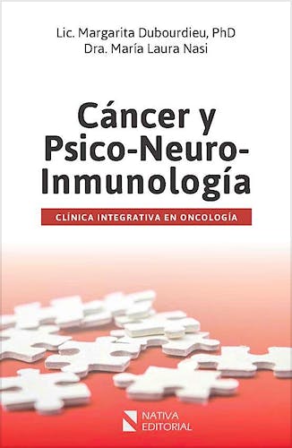 Portada del libro 9789874671004 Cáncer y Psico-Neuro-Inmunología. Clínica Integrativa en Oncología