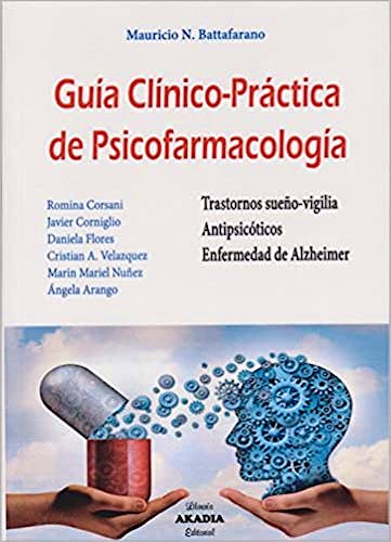 Portada del libro 9789875183759 Guía Clínico-Práctica de Psicofarmacología. Trastornos Sueño-Vigilia, Antipsicóticos y Enfermedad de Alzheimer
