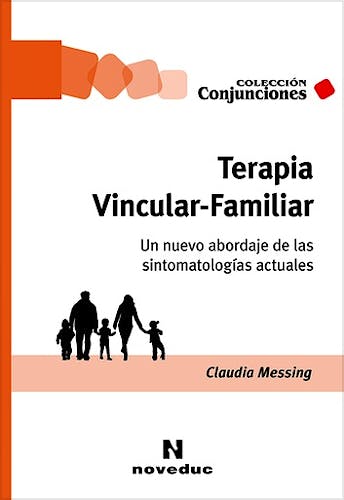 Portada del libro 9789875387812 Terapia Vincular-Familiar. Un Nuevo Abordaje de las Sintomatologías Actuales (Colección Conjunciones)