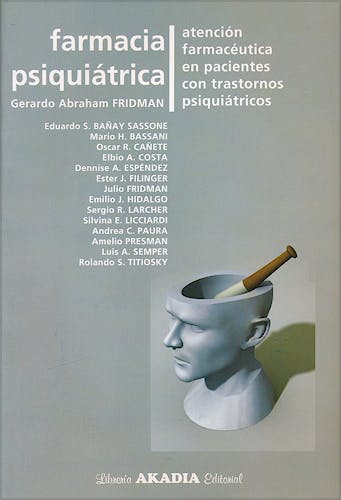 Portada del libro 9789875700666 Farmacia Psiquiátrica. Atención Famacéutica en Pacientes con Trastornos Psiquiátricos