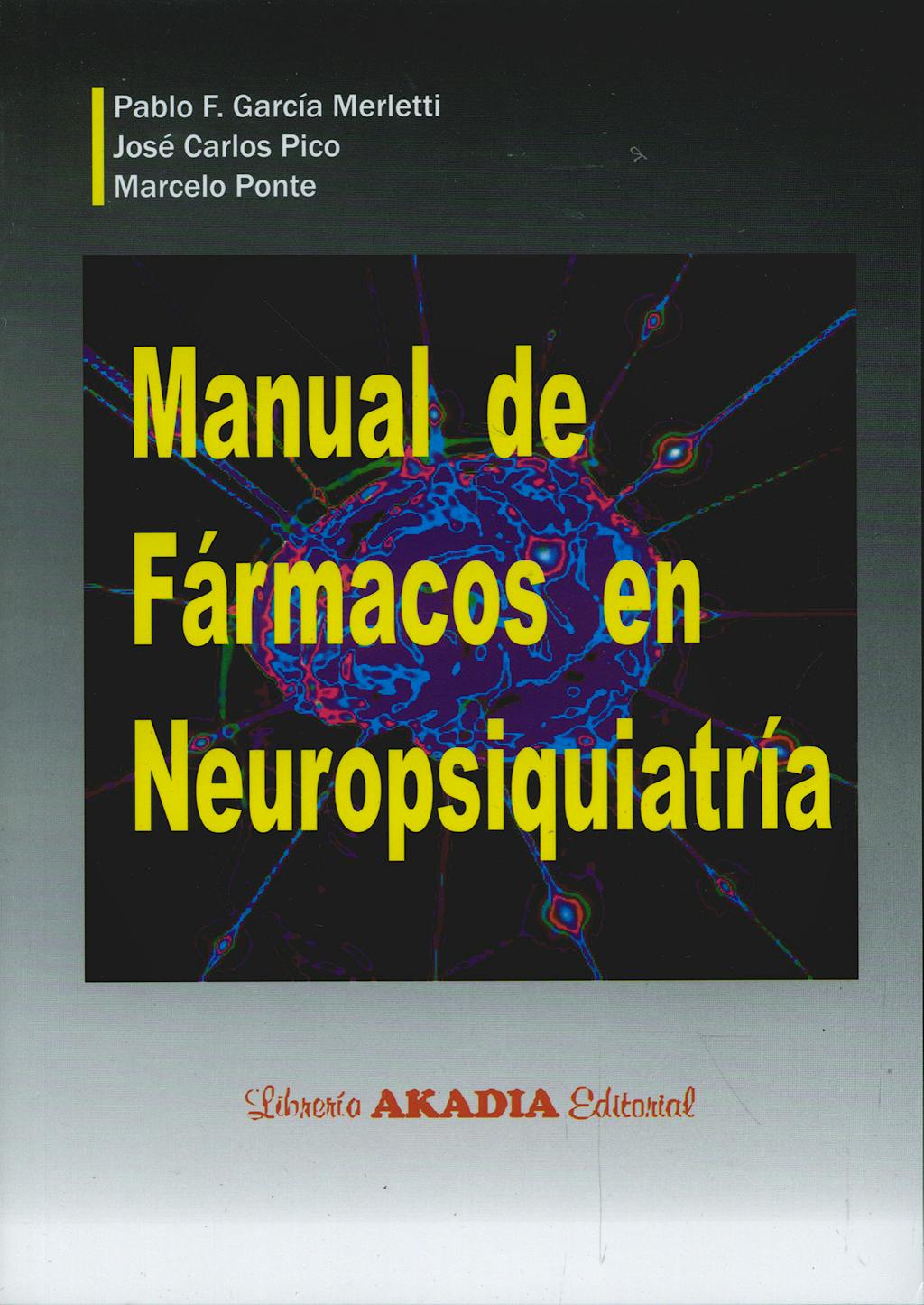 Portada del libro 9789875700956 Manual de Fármacos en Neuropsiquiatría