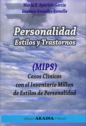 Portada del libro 9789875701083 Personalidad. Estilos y Trastornos. (Mips) Casos Clinicos con el Inventario Millon de Estilos de Personalidad
