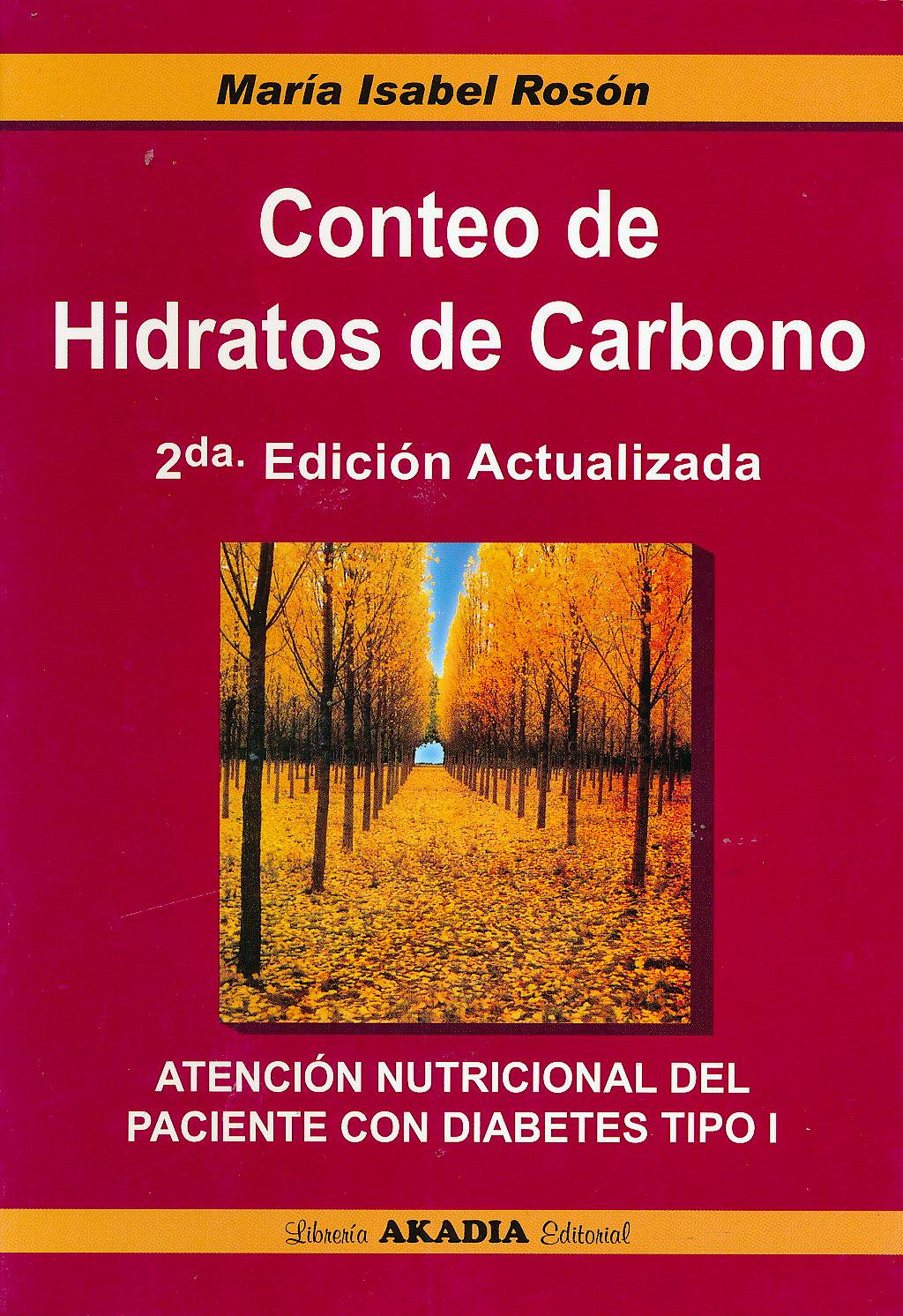 Portada del libro 9789875701441 Conteo de Hidratos de Carbono. Atencion Nutricional del Paciente con Diabetes Tipo I