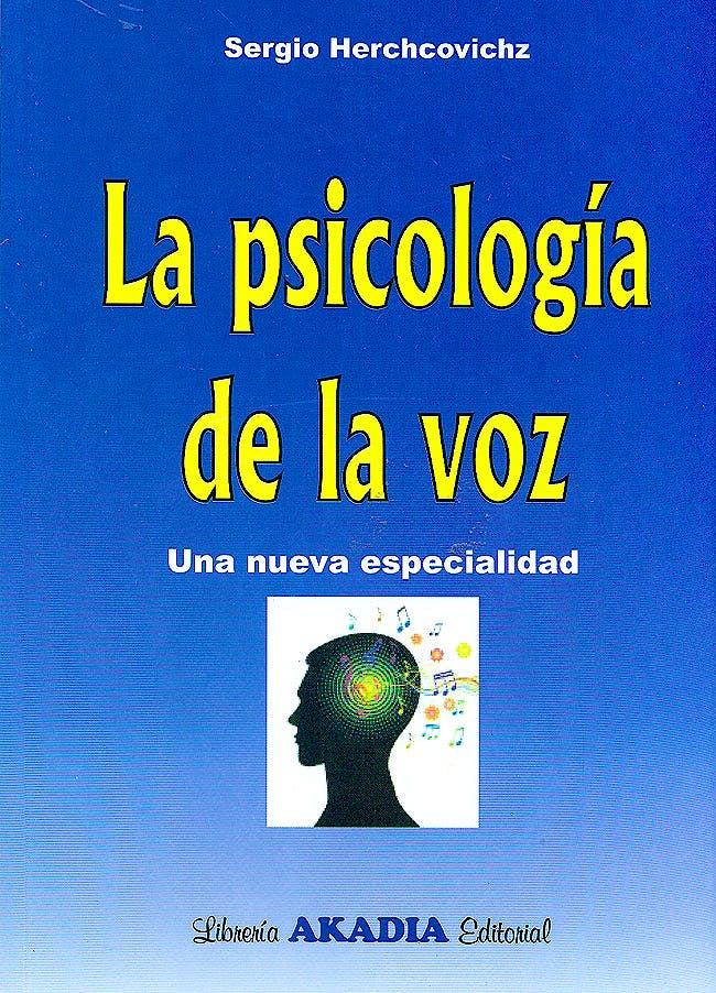 Portada del libro 9789875702066 La Psicologia de la Voz. una Nueva Especialidad