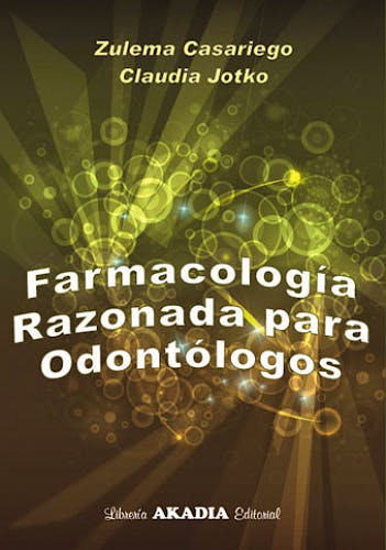 Portada del libro 9789875702103 Farmacologia Razonada para Odontologos