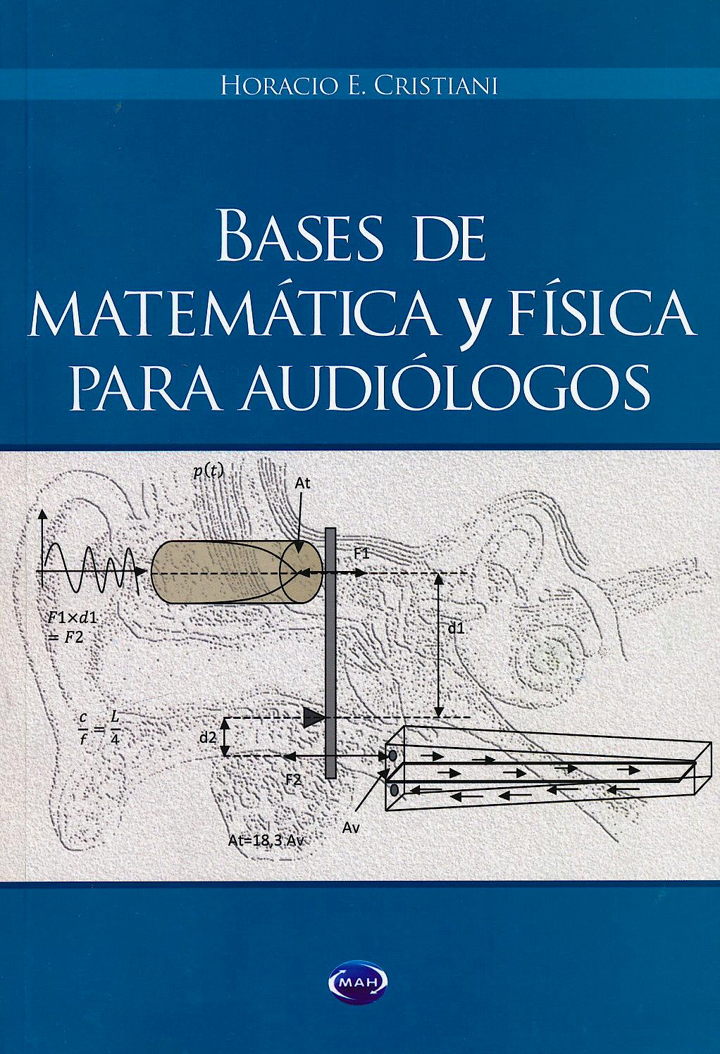 Portada del libro 9789875702325 Bases de Matemática y Física para Audiólogos