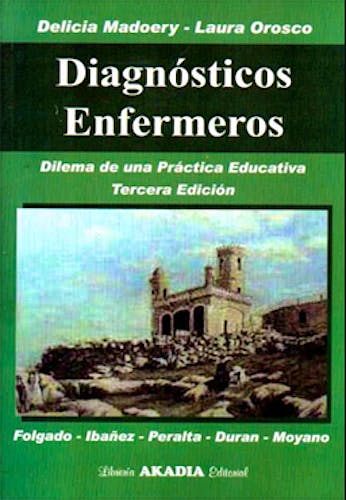 Portada del libro 9789875702332 Diagnósticos Enfermeros. Dilema de una Práctica Educativa