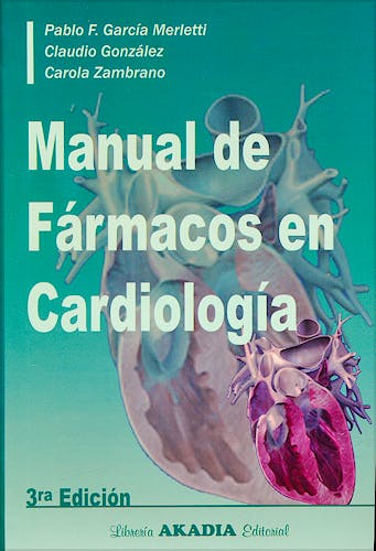 Portada del libro 9789875702455 Manual de Fármacos en Cardiología