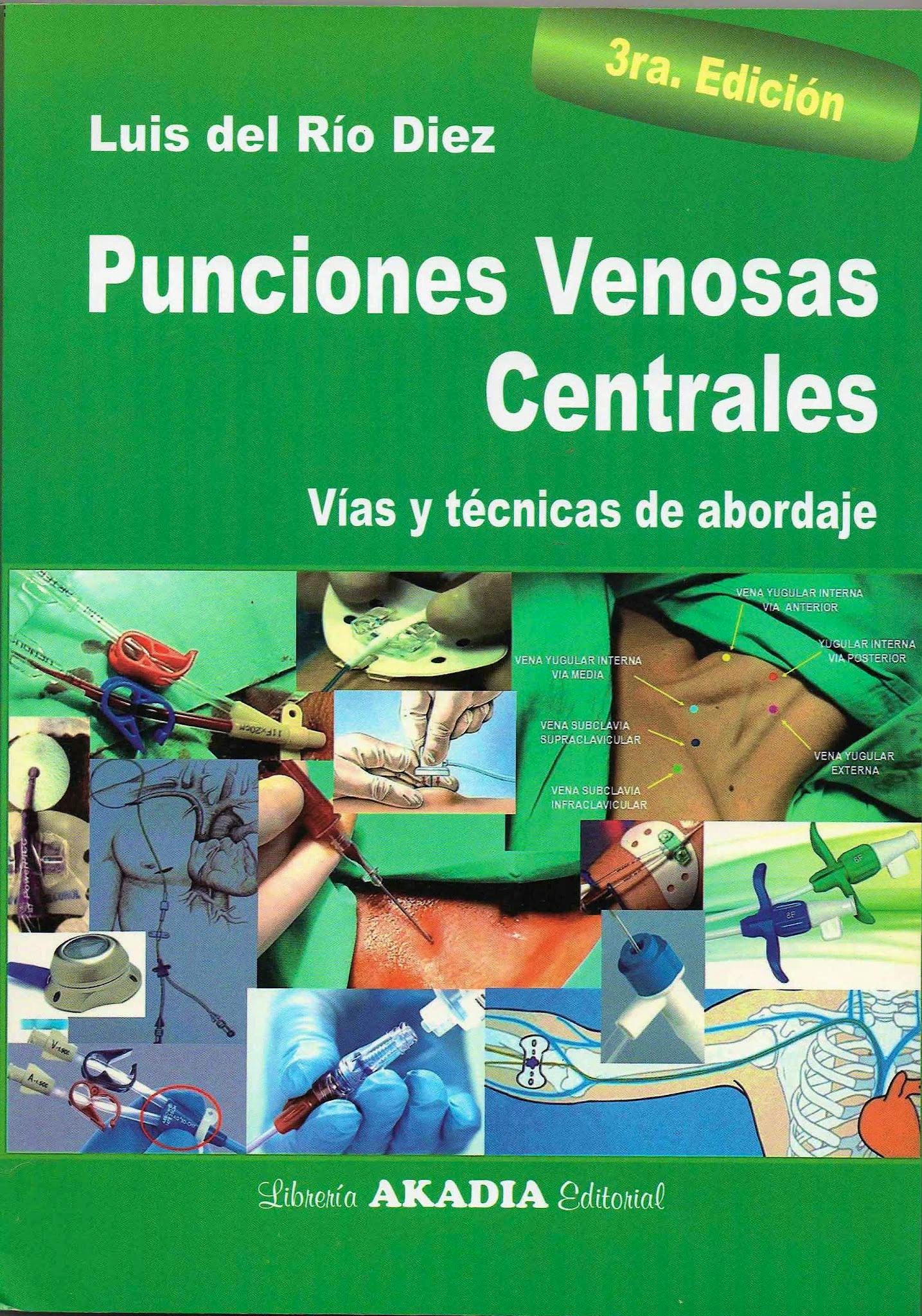 Portada del libro 9789875702578 Punciones Venosas Centrales. Vías y Técnicas de Abordaje