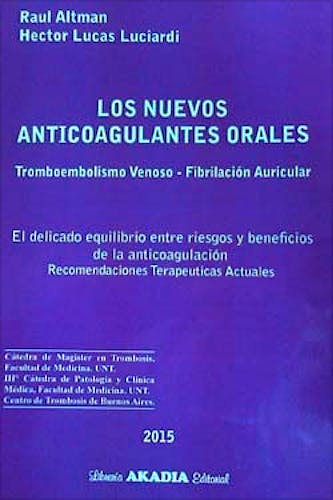 Portada del libro 9789875702653 Los Nuevos Anticoagulantes Orales. Tromboembolismo Venoso - Fibrilacion Auricular