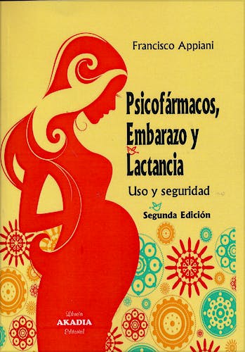 Portada del libro 9789875702943 Psicofármacos, Embarazo y Lactancia. Uso y Seguridad