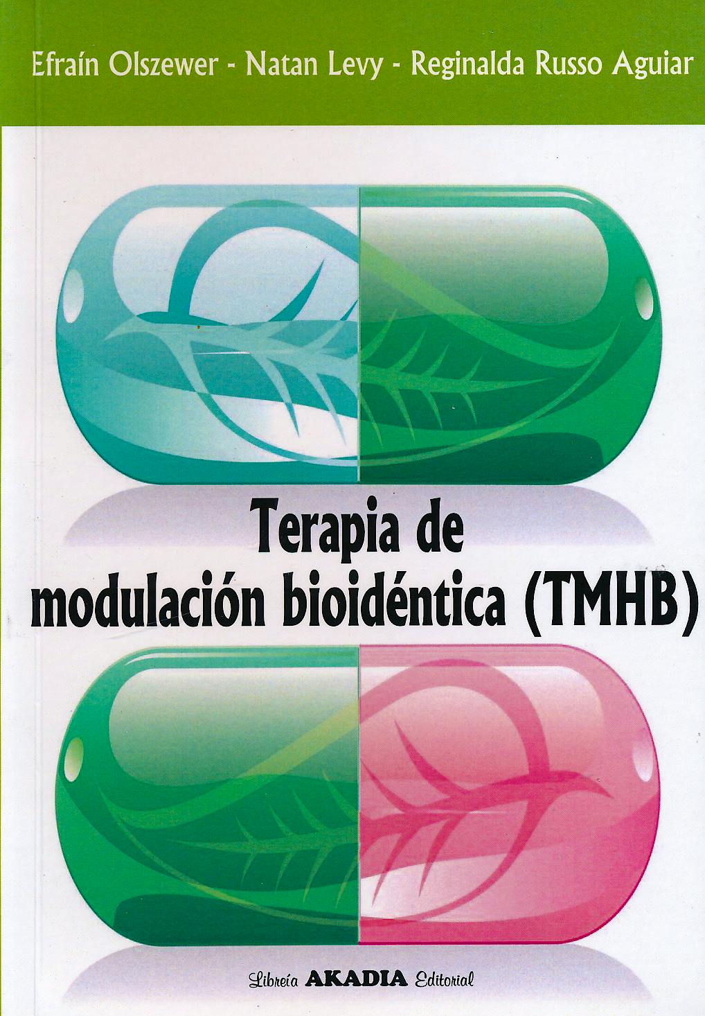 Portada del libro 9789875703032 Terapia de Modulación Hormonal Bioidéntica (TMHB)