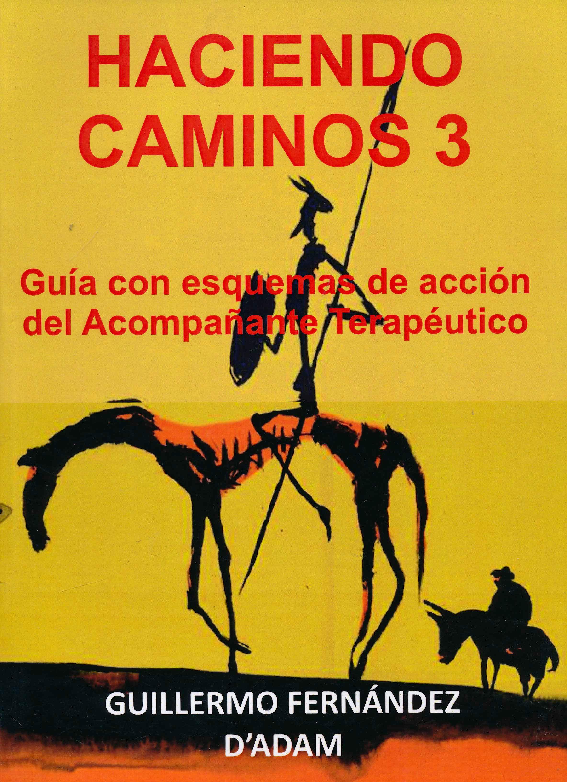 Portada del libro 9789875703353 Haciendo Caminos 3. Guía con Esquemas de Acción del Acompañante Terapeútico