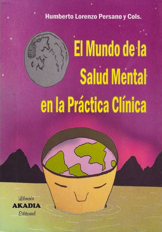 El Mundo De La Salud Mental En La Práctica Clínica: 9789875703629 ...