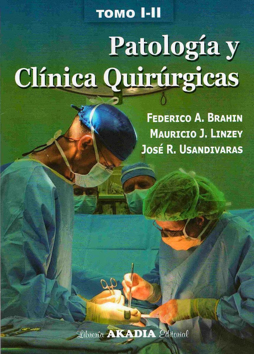 Portada del libro 9789875703865 Patología y Clínica Quirúrgicas, 2 Vols.