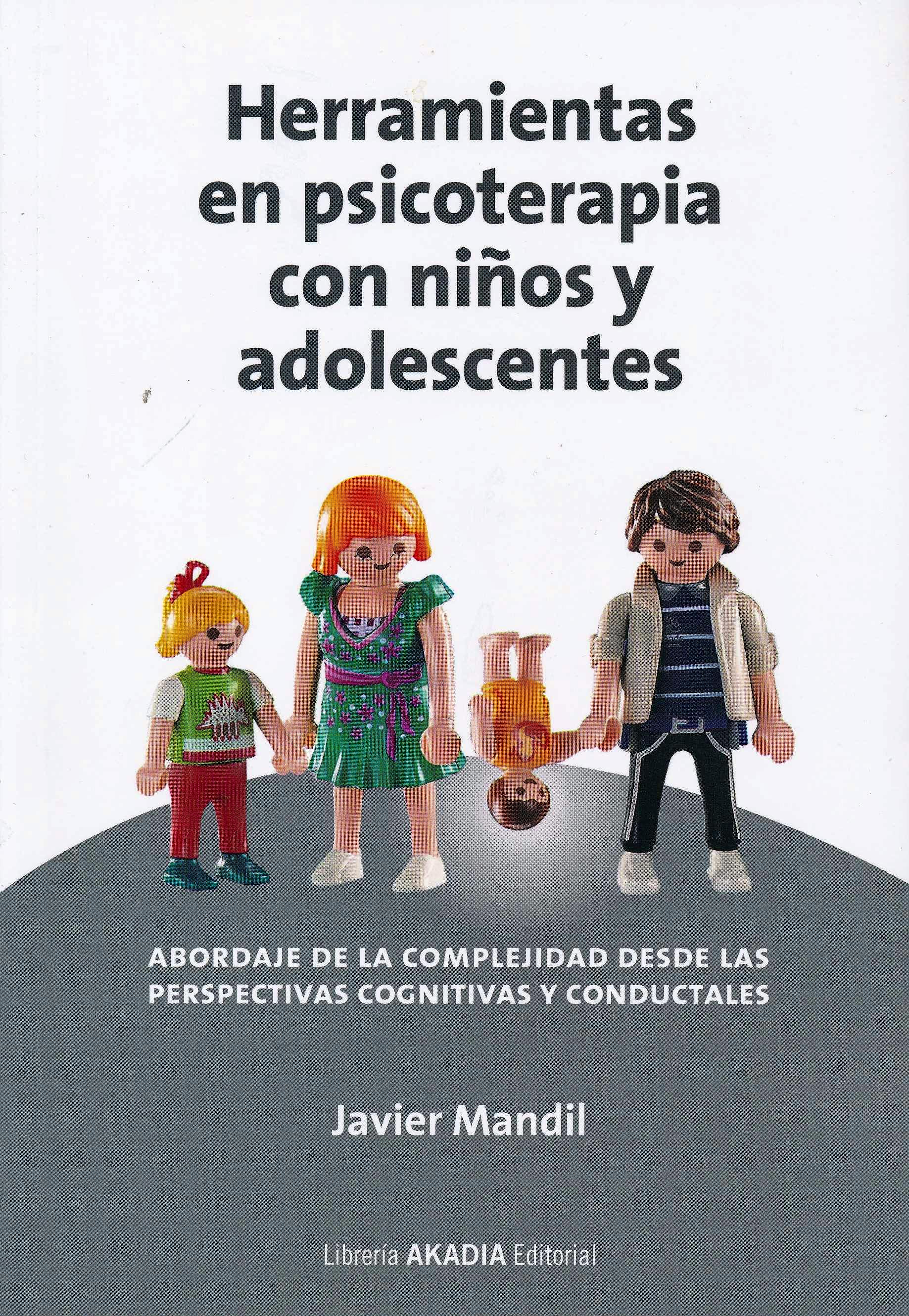 Herramientas En Psicoterapia Con Niños Y Adolescentes Abordaje De La Complejidad Desde Las 6199