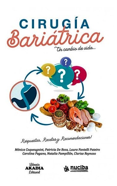 Portada del libro 9789875704244 Cirugía Bariátrica. Un cambio de Vida… Respuestas, Recetas y Recomendaciones