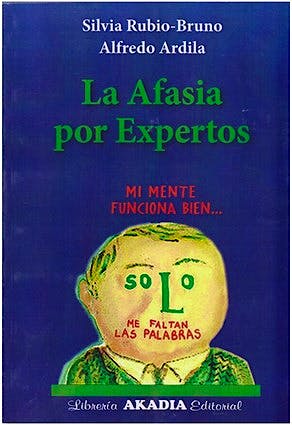 Portada del libro 9789875704633 La Afasia por Expertos