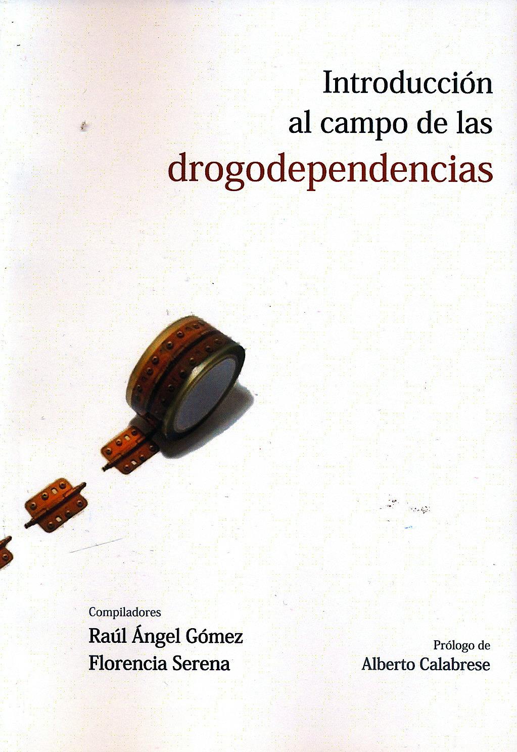 Portada del libro 9789875912977 Introduccion al Campo de las Drogodependencias