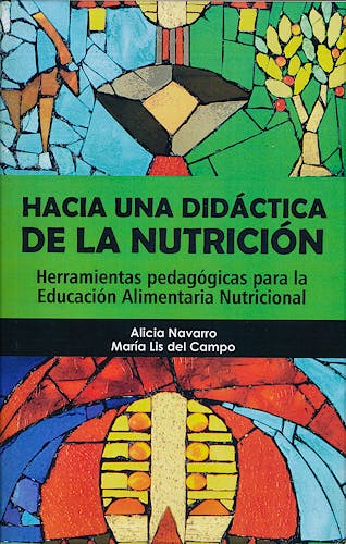Portada del libro 9789875915879 Hacia una Didáctica de la Nutrición. Herramientas Pedagógicas para la Educación Alimentaria Nutricional