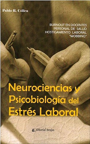 Portada del libro 9789875918498 Neurociencias y Psicobiología del Estrés Laboral