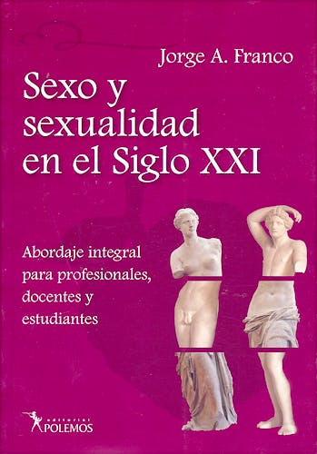 Portada del libro 9789876490092 Sexo y Sexualidad en el Siglo Xxi. Abordaje Integral para Profesonales