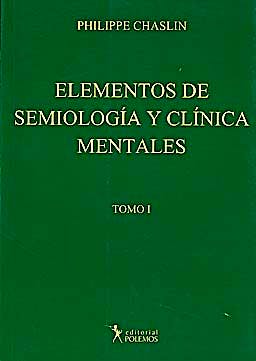 Portada del libro 9789876490184 Elementos de Semiología y Clínica Mentales, Tomo I