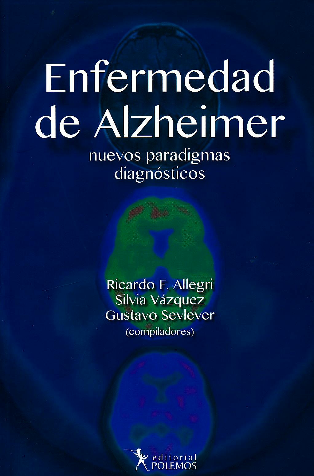 Portada del libro 9789876490511 Enfermedad de Alzheimer. Nuevos Paradigmas Diagnósticos