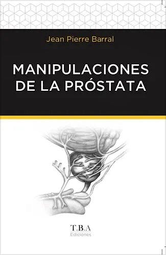 Portada del libro 9789877618044 Manipulaciones de la Próstata