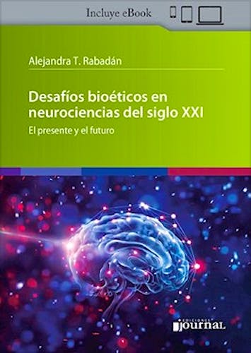 Portada del libro 9789878452166 Desafíos Bioéticos en Neurociencias del Siglo XXI. El Presente y el Futuro