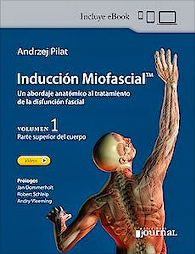 Portada del libro 9789878452487 Inducción Miofascial™. Un Abordaje Anatómico al Tratamiento de la Disfunción Fascial, Vol. 1: Parte Superior del Cuerpo