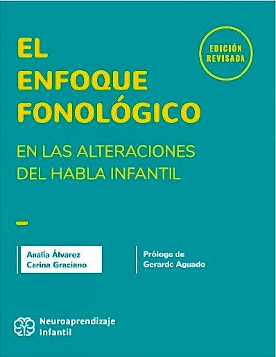 Portada del libro 9789878645544 El Enfoque Fonológico en las Alteraciones del Habla Infantil