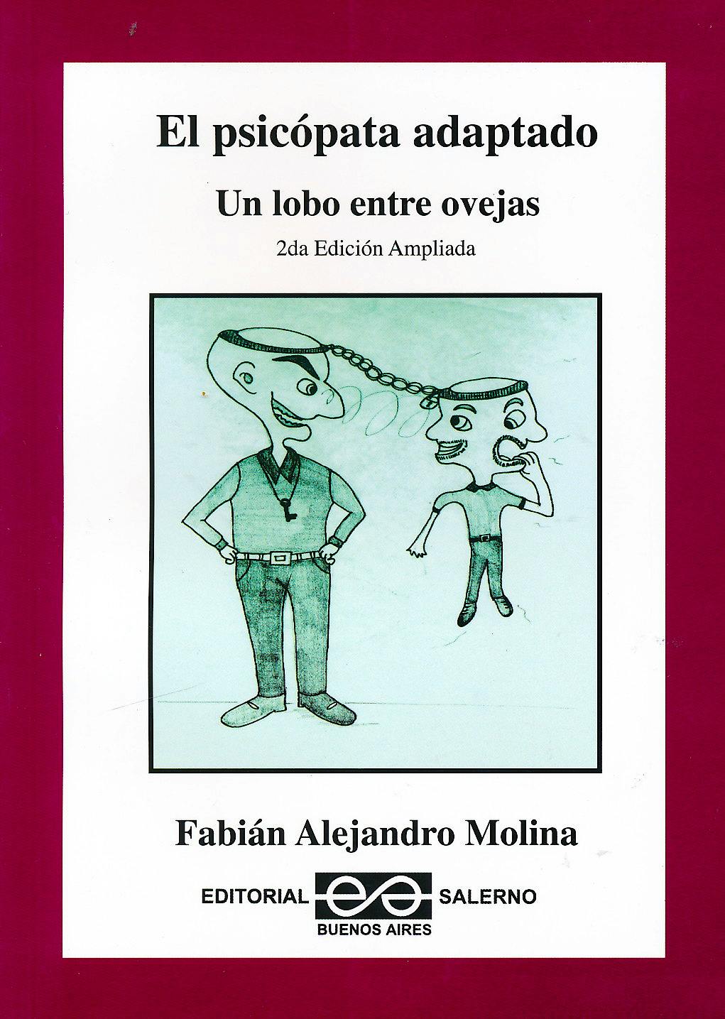 Portada del libro 9789879083352 El Psicopata Adaptado. un Lobo entre Ovejas